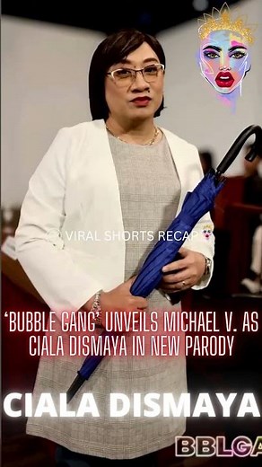 Bubble Gang’ unveils Michael V. as Ciala Dismaya in new parody