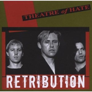 Theatre Of Hate - Retribution