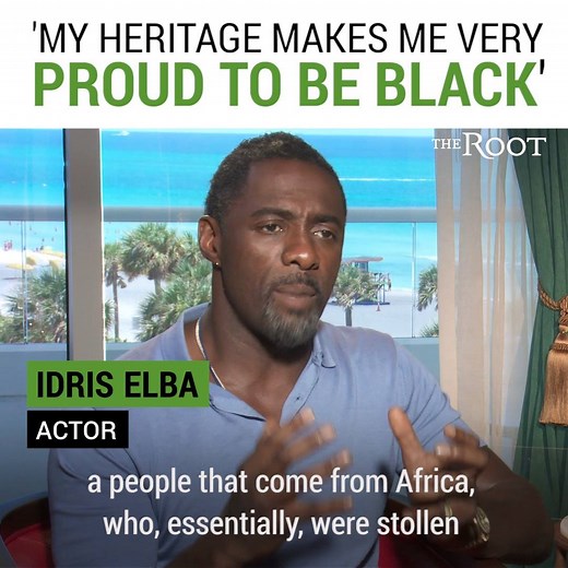 Idris Elba loves the resilience of his Black heritage. | The Root