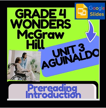 4th Grade Wonders Unit 3 Week 2 | Aguinaldo Background Knowledge & Vocab Lesson
