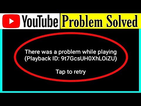 Fix There Was A Problem While Playing Video on YouTube || Playback Problem