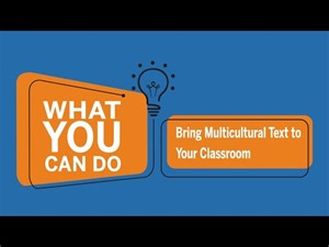 What You Can Do: Bring Multicultural Text to Your Classroom