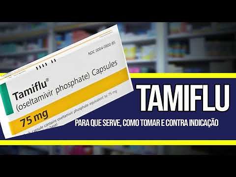 TAMIFLU ✅[COMO TOMAR] - Para que serve, Contra Indicações e Riscos