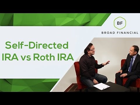 Self-Directed Traditional IRA vs Roth IRA Explained: Which is Right for You? | Broad Financial