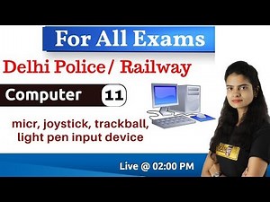 Class-11|| For All Exams||Computer|| By Preeti Ma'am || Input Device part-2