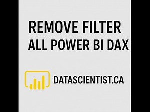 REMOVEFILTER & ALL Functions in Power BI DAX | Master Filter Context Control | DataScientist.ca