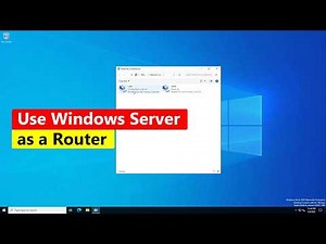 How to Turn Windows Server into a Router
