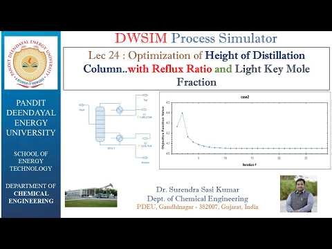 Lec 24: DWSIM - Optimization Analysis of Variables Effecting Height of Distillation Column
