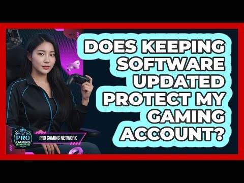 Does Keeping Software Updated Protect My Gaming Account?