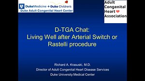 D-TGA Chat, Part 1: Life after an Arterial Switch or Rastelli procedure