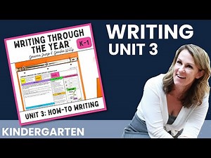 Kindergarten Writing Unit 3: Building Writing Skills with Step-by-Step How to Procedures