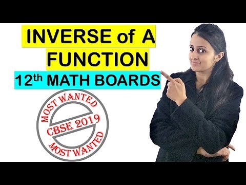 INVERSE OF A FUNCTION CLASS 12th CBSE/ISC - Relations And Functions Math Class XII