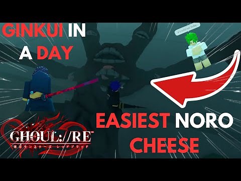 GHOUL RE HOW TO CHEESE NORO AND WIN RAIDS EASILY