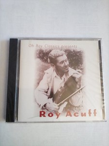 Roy Acuff - Oh Boy Records Presents Roy Acuff