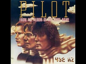 Pilot - Magic - 432 Hz Version