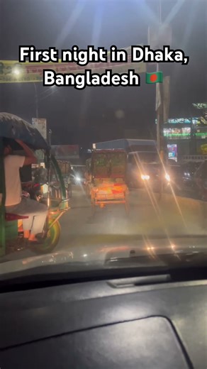 🇧🇩 Experiencig the first traffic jam in Dhaka