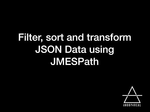 JSON: Filter, sort or Transform JSON Data using JMESPath