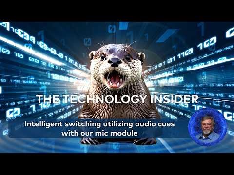 Episode 008 - Intelligent Switching using audio cues with our mic module