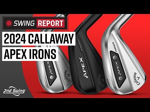 2024 CALLAWAY APEX IRONS | Ai200, Ai300, Ti Fusion | The Swing Report