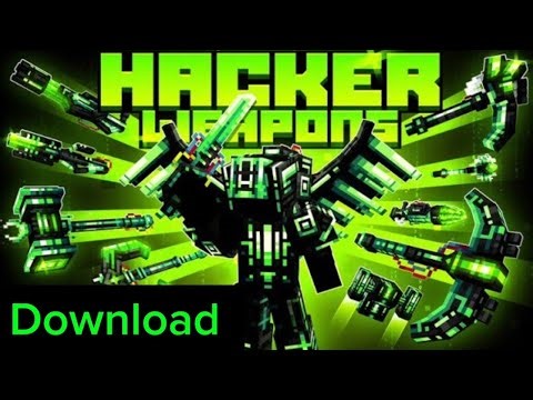 "Hacker Weapons Add-on Download"