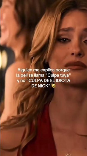La película completa de culpa mía #culpatuya