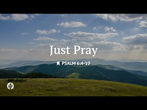 Just Pray | Audio Reading | Our Daily Bread Devotional | November 19, 2025