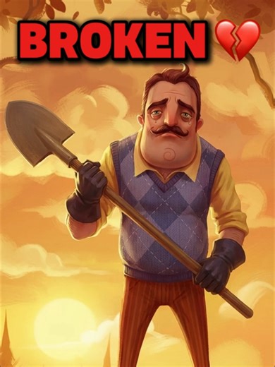 Sad Truth Behind Hello Neighbor💔😭#helloneighbor #foryoupage #viral #game #sadstory🥀