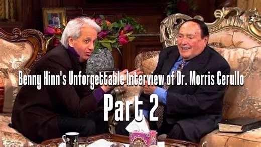 Pastor Benny Hinn's Unforgettable Interview Of Dr. Morris Cerullo Part 2 Pastor Benny Hinn conducts the unforgettable, must-see, heart-warming, behind-the-scenes interview with Dr. Morris Cerullo you can’t miss —an interview that many consider the defining, once-in-a-lifetime conversation that captures the true essence of Morris Cerullo. This is the last extensive interview Dr. Cerullo gave before he went home to be with the Lord… and it is absolutely unmissable. Step inside the extraordinary st