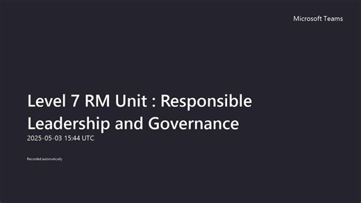Responsible Leadership and Governance Module 3&4