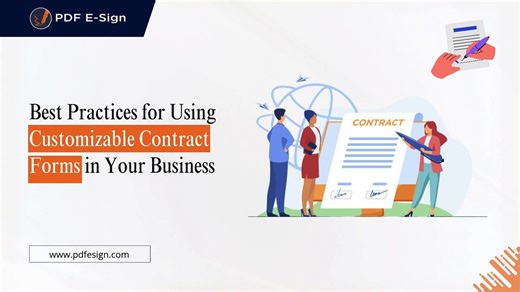 Best Practices for Using Customizable Contract Forms in Your Business.