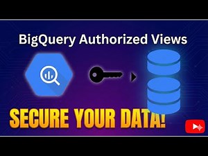 Secure your data with Big Query Authorised Views