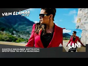 Sani - Meidän biisi (Vain elämää 2018)