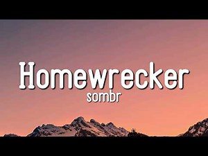 sombr - Homewrecker (Lyrics)