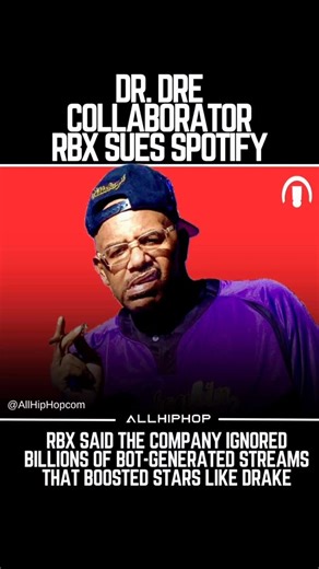AllHipHop on Instagram: "RBX, the Long Beach rap veteran who debuted on Dr. Dre’s The Chronic, is taking Spotify to court, accusing the world’s largest music-streaming platform of knowingly allowing fake “bot” streams for Drake that cheated working artists out of millions. In a 28-page class-action complaint filed November 2 in Los Angeles federal court, the rapper claims Spotify inflated total play counts by ignoring “billions of fraudulent streams” generated by automated accounts. The suit arg