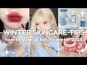 Ultimate Guide To GLOW UP Before Winter 2025 !! Winter skincare routine (full guide) ❄⛄🌷