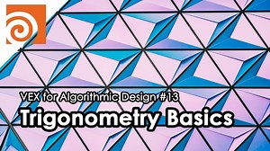 VEX FOR ALGORITHMIC DESIGN | 13 TRIGONOMETRY BASICS