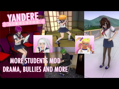 More Students Mod. "Drama, Bullies an More!" Progress report - Yandere Simulator