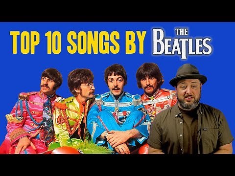 Top 10 Beatles Songs