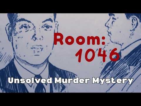 The Creepy Murder In Room 1046