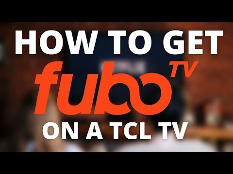 How To Get Fubo TV on a TCL TV