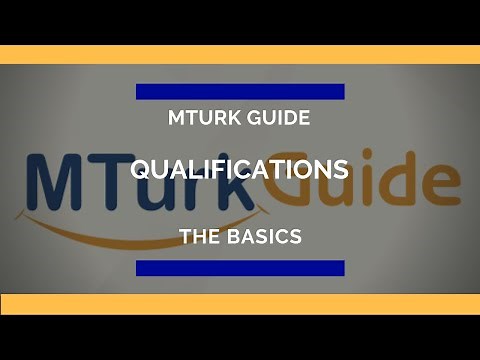 Qualification Basics - MTurk Guide