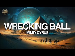 Miley Cyrus - Wrecking Ball (Lyrics)