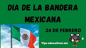 Historia del Día de la bandera Mexicana. 24 de febrero. https://youtu.be/nRzxKdRnbYU si te gusto comparte el link #24deFebrero, #DiaDeLaBandera | Tips educativos mx