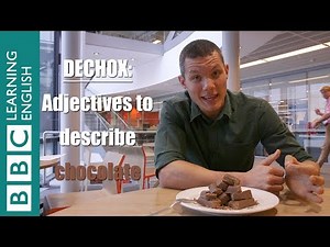 Dechox: Adjectives to describe chocolate!