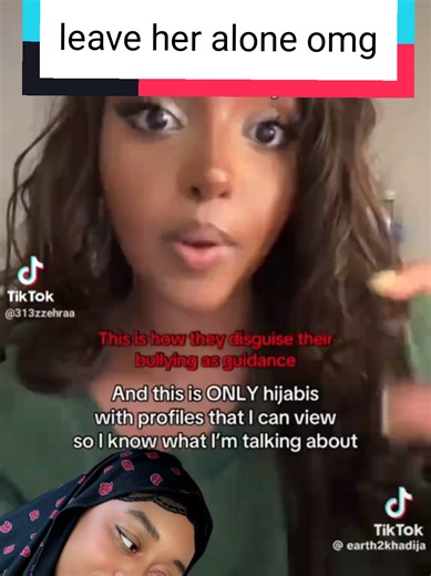 leave that doe eyed girl alone omg it's getting old Ayah khadijah Ayah khadijah all day every day bro #muslimah #muslimtiktok #earthtokhadijah #harampolice #islam