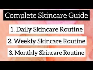 COMPLETE SKINCARE GUIDE FOR BEGINNERS || Daily, Weekly & Monthly Skincare Routine – in Urdu/Hindi