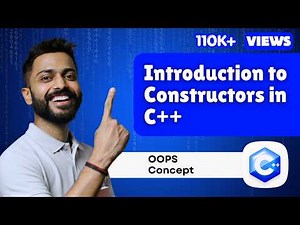 Lec-45: Constructors in OOPs 🙊 C++ with Examples| C++ programming for Beginners