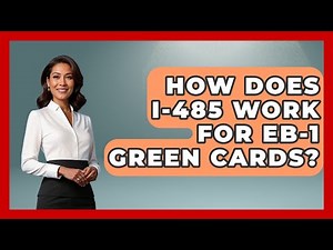 How Does I-485 Work For EB-1 Green Cards? - US Citizenship Immigration Guide