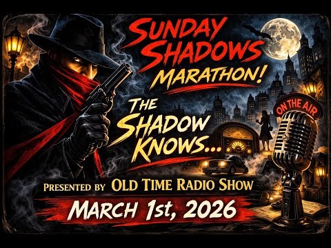 The Shadow Radio Marathon LIVE | Sunday Shadows | Old Time Radio