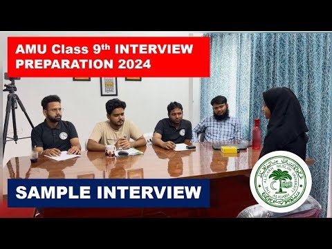 AMU Class 9th Interview Preparation - SAMPLE INTERVIEW 01 - AMU CLASS 9th Entrance Exam 2024